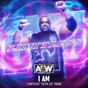 I Am(Limitless Keith Lee Theme)