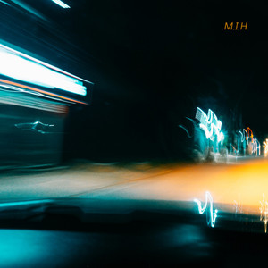 M.I.H (Explicit)