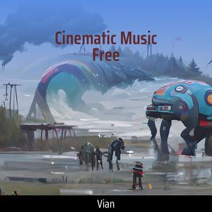 Cinematic Music Free