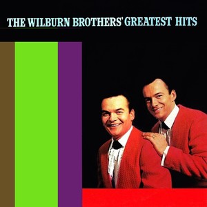 The Wilburn Brothers' Greatest Hits