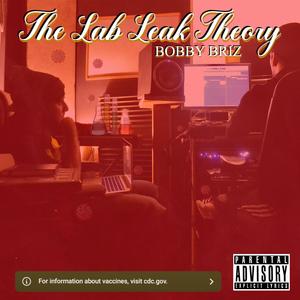 The Lab Leak Theory (Explicit)