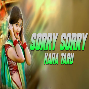 Sorry Sorry Kaha Taru