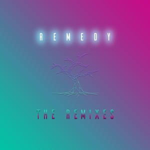 Remedy (Sidd Kel Remix)