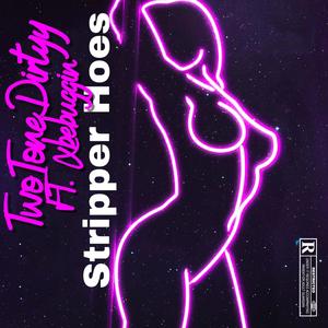 Stripper Hoes (feat. Xbebuggin ) [Explicit]