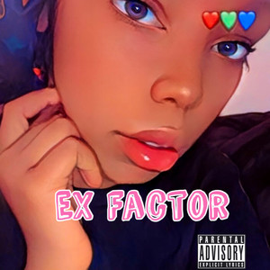 Ex Factor (Explicit)