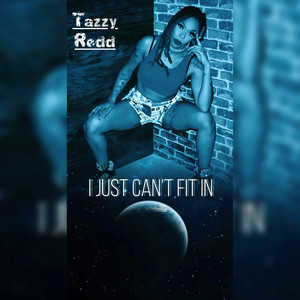 I Just Can't Fit In (Explicit)