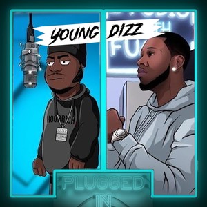 Young Dizz x Fumez The Engineer - Plugged In (Explicit)