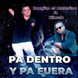 Pa Dentro y Pa Fuera(feat. Kimah)