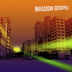 Invasion Gospel