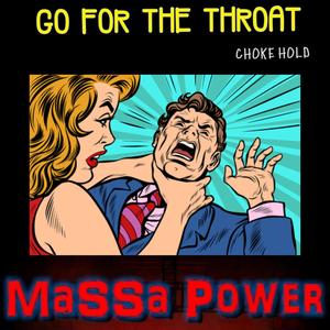 Go for The Throat (choke hold)