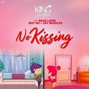 No Kissing (feat. Sean Lifer, Boy Ru & Jay Buzzles) (Explicit)