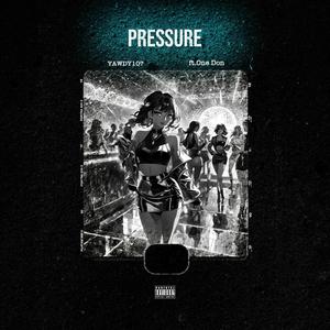 Pressure (feat. One Don) (Explicit)