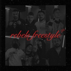 Rebels Freestyle (Explicit)