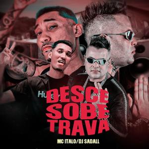 MC ITALO RJ DESCE SOBE TRAVA (Funk ) (Explicit)