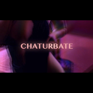 Chaturbate (Explicit)