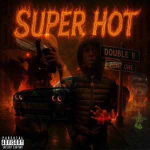 Super Hot (Explicit)
