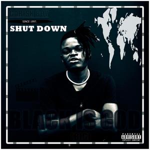 Shut Down (Explicit)