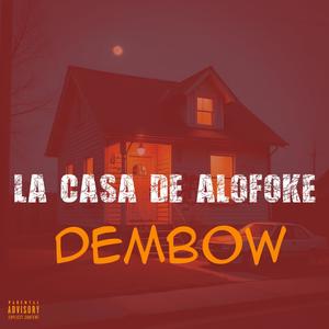 La Casa de Alofoke dembow . Puños y Patadas