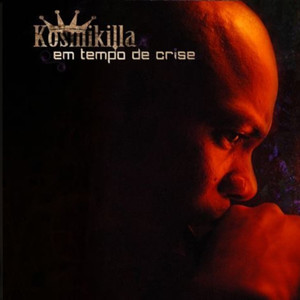 Em Tempo de Crise (Explicit)