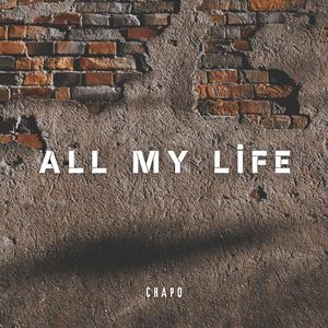 All my life