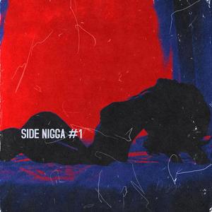 Side Nigga #1 (Explicit)