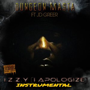 I.Z.Z.Y (I Apologize) [Instrumental Version] [Explicit]