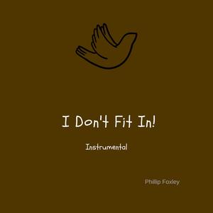 I Don't Fit In (Instrumental Version)