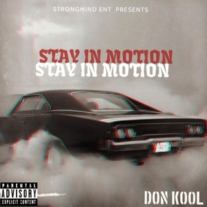 Stay in Motion (Explicit)