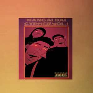 Mangaldai Cypher (feat. Detroit Dyg, Last Puff) (Explicit)