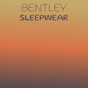 Bentley Sleepwear