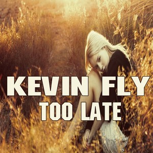 Too Late (Original Mix)