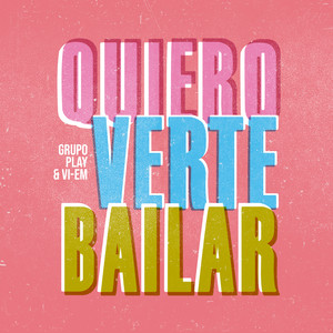 Quiero Verte Bailar