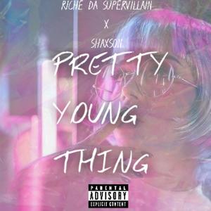 Pretty Young Thing (feat. Shaxson) [Explicit]