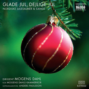 Choral Concert: Mogens Dahls Kammerkor - BERGGREEN, A.P. / BRORSON, H.A. / GRUNDTVIG, N.F.S. / DAHL, M. (Glade Jul, Dejlige Jul)