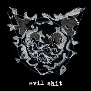 EVIL **** (Explicit)