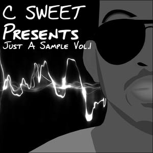 C Sweet Presents Just a Sample, Vol. 1
