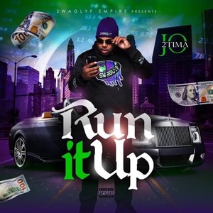 Run It Up (Explicit)