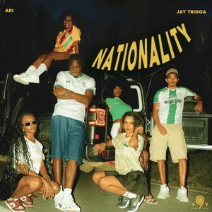 Nationality (feat. Jay trigga)