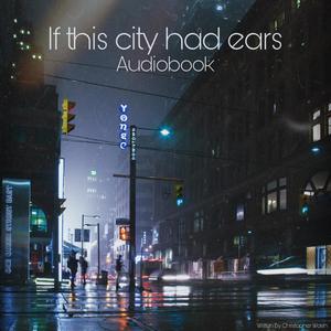 If this city had ears(Audiobook)
