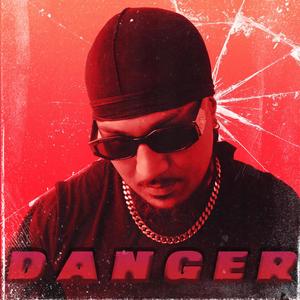 Danger (Explicit)