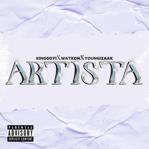 Artista(feat. Young Izak & Watxon)