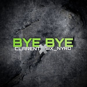 Bye Bye (Explicit)