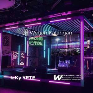 DJ WEGAH KALANGAN