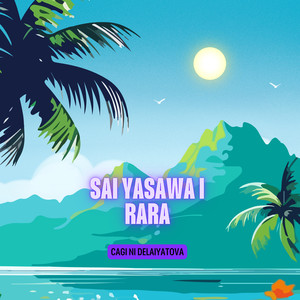 Sai Yasawa I Rara