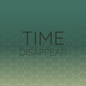 Time Disappear