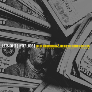 Lets Do It(Interlude) (Explicit)