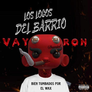 Bien Tumbados Por el Wax (feat. El de la L) [Explicit]