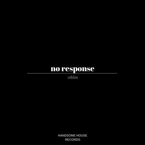 No Response (Original Mix)
