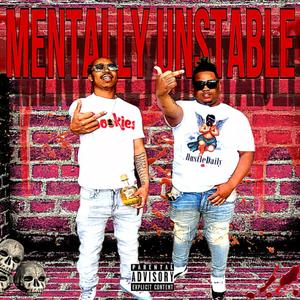 Mentally Unstable (Explicit)