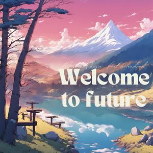 Welcome to future (feat. helendurd)